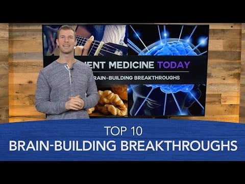 Top 10 Brain-Building Breakthroughs