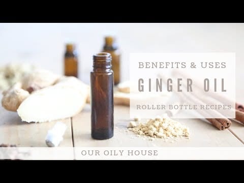 GINGER ESSENTIAL OIL USES AND BENEFITS| Roller bottle recipes and diffuser blends