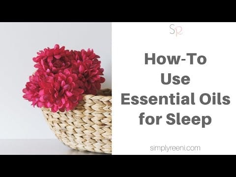 How to Use Essential Oils for Sleep✨