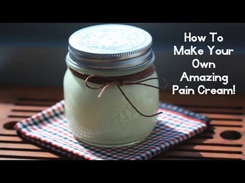 How To Make Your Own Amazing Pain Cream.