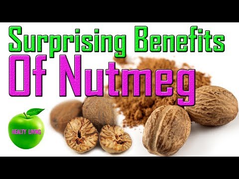 HOW  TO  Surprising  Benefits  Of  Nutmeg ?
