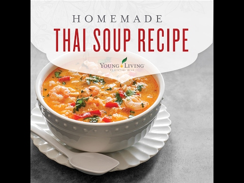 Essential Edibles: Thai Soup Recipe | Young Living Essential Oils
