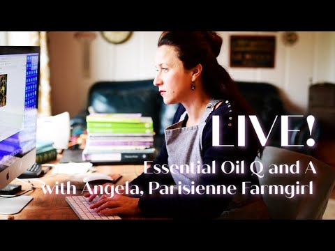 Essential Oil Q and A | LIVE with Ang | Honest Answers for your Essential Oils Questions | WEEK 2