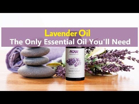 Lavender OilThe Only Essential Oil You’ll Need
