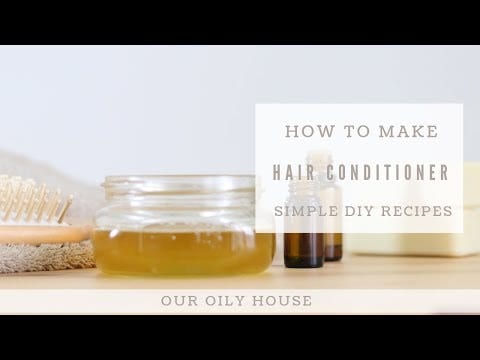 How to Make All-Natural Conditioner | Simple DIY Recipes